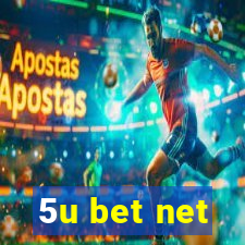 5u bet net